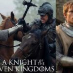 A Knight of the Seven Kingdoms 