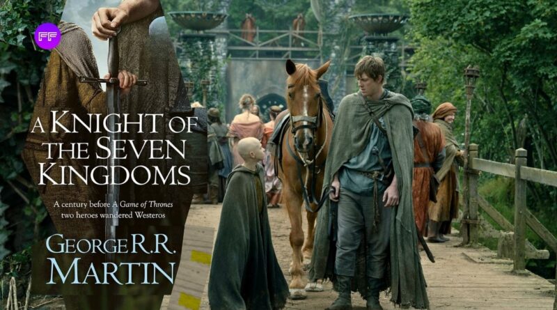 A Knight of the Seven Kingdoms